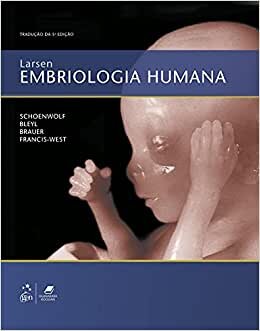 Larsen Embriologia Humana