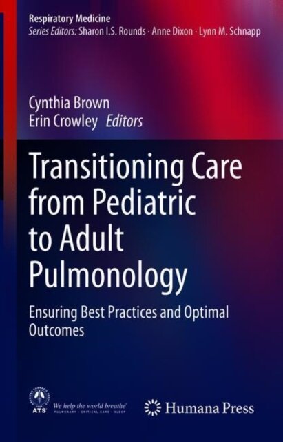 Transitioning Care from Pediatric to Adult Pulmonology