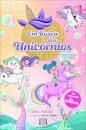 Unicórnia: Em Busca dos Unicórnios 1: Viagem ao País das Sereias