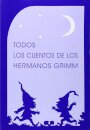 Todos los cuentos de los Hermanos Grimm