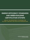 Energy-Efficiency Standards and Green Building Certification Systems Used by the Department of Defense for Military Construction and Major Renovations
