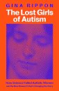 The Lost Girls of Autism