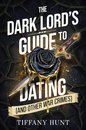The Dark Lord'S Guide To Dating