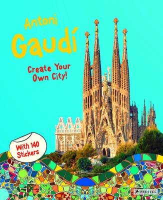 Antoni Gaudi: Create Your Own City