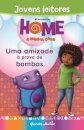 Home-A Minha Casa Uma Amizade À Prova De Bombas