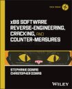 x86 Software Reverse-Engineering, Cracking, and Counter-Measures