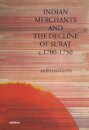 Indian Merchants and the Decline of Surat c.1700-1750
