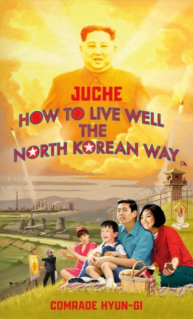 How To Live Well The North Korean Way