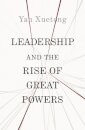 Leadership and the Rise of Great Powers