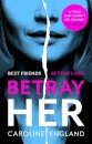 Betray Her