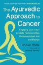 The Ayurvedic Approach to Cancer
