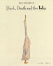 Duck, Death And The Tulip