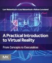 A Practical Introduction to Virtual Reality