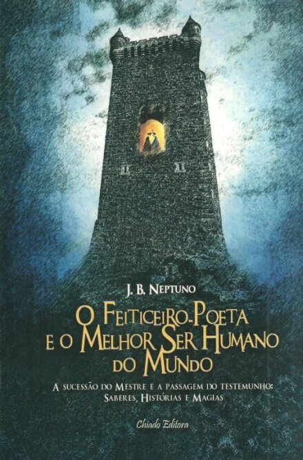 O Feiticeiro Poeta e o Melhor Ser Humano do Mundo