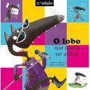 O Lobo Que Queria Ser Artista