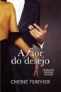 A Flor do Desejo