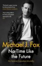 No Time Like the Future : An Optimist Considers Mortality