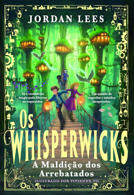 Os Whisperwicks: A Maldição dos Arrebatados