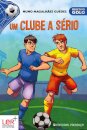 Um Clube a Sério