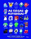 As coisas misteriosas