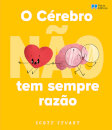O Cérebro (não) tem sempre razão