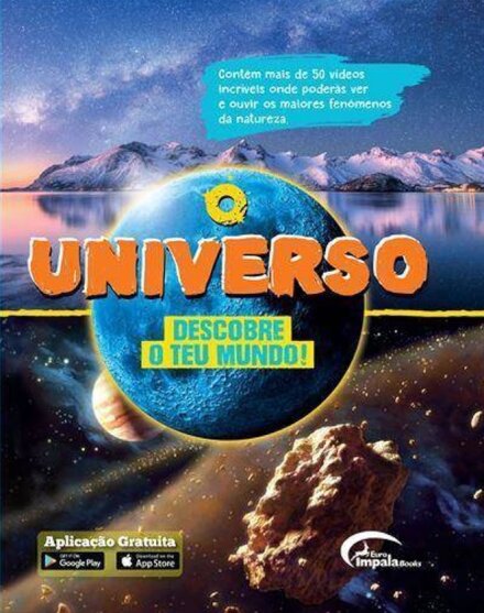 O Universo - Descobre o Teu Mundo
