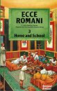 Ecce Romani Book 3 Home and School