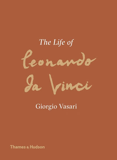 The Life Of Leonardo Da Vinci