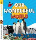 Read with Oxford: Stage 2 Non-fiction: Our Wonderful World