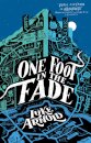 One Foot in the Fade