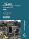 Hyblaea: Studi di archeologia e topografia dell’altopiano ibleo. Volume 2