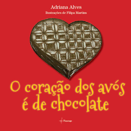 O Coração Dos Avós É De Chocolate