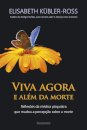 Viva Agora E Além Da Morte