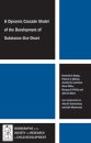 A Dynamic Cascade Model of the Development of Substance - Use Onset