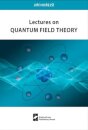 Lectures on Quantum Field Theory