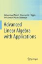 Advanced Linear Algebra with Applications