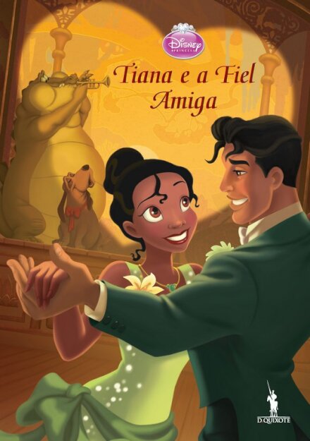 Tiana e a Fiel Amiga