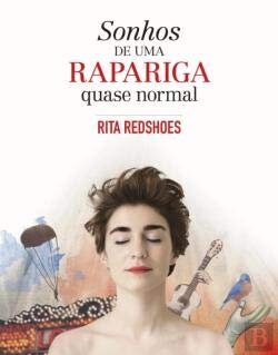 Sonhos De Uma Rapariga Quase Normal