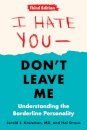 I Hate You - Don't Leave Me: Third Edition