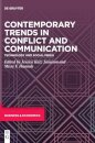 Contemporary Trends in Conflict and Communication