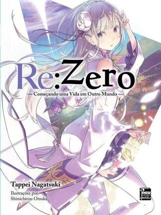 Re:Zero Começando Uma Vida Em Outro Mundo Volume 01
