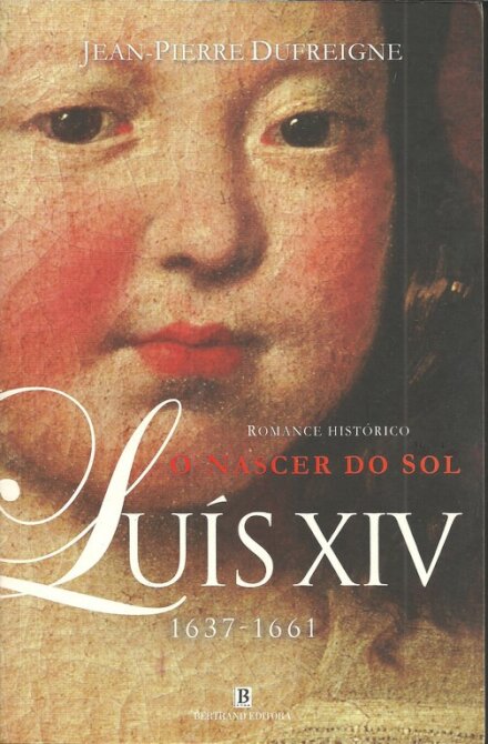O Nascer Do Sol-Luis XIV 1637-1661