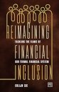 Reimagining Financial Inclusion