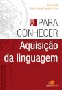 Para Conhecer Aquisição Da Linguagem