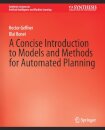 A Concise Introduction to Models and Methods for Automated Planning