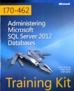 Administering Microsoftz Sql Serverz 2012 Databases:Training Kit (Exam70-462)