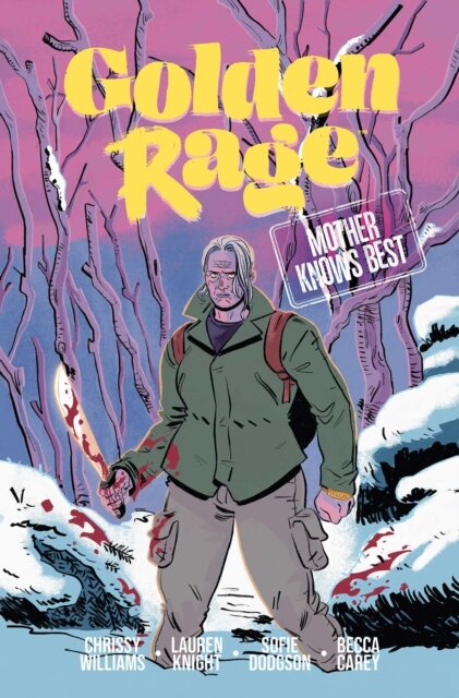 Golden Rage Volume 2: Mother Knows Best