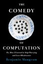 The Comedy of Computation