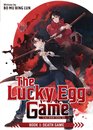 The Lucky Egg Game Cai Dan You Xi Vol 01 (Novel)