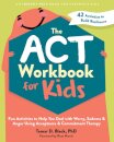 The ACT Workbook for Kids